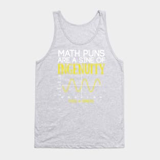 Math Puns Are a Sine of Ingenuity Funny Math Teacher Tank Top